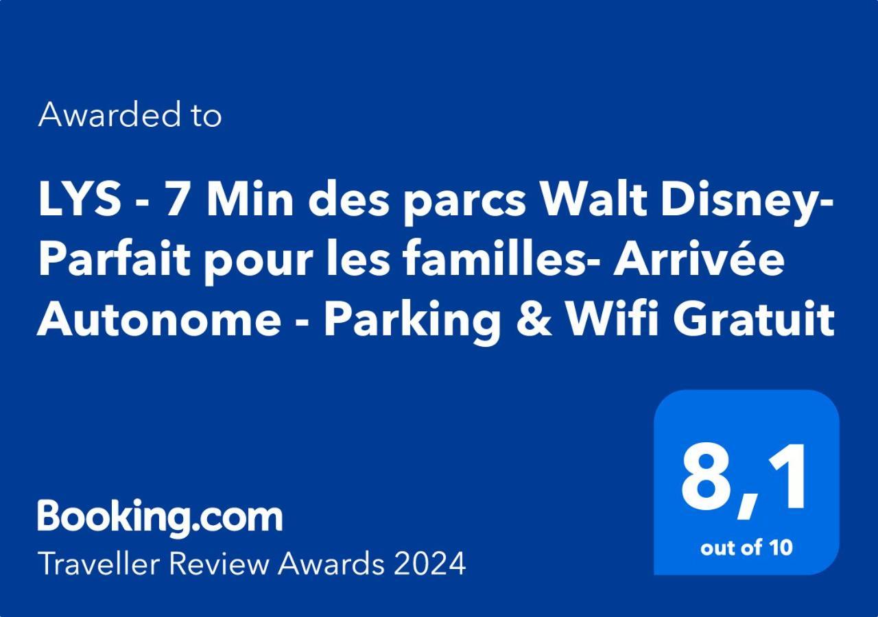 Lys - 7 Min Des Parcs Walt Disney- Parfait Pour Les Familles- Arrivee Autonome - Parking & Wifi Gratuit Magny-le-Hongre Bagian luar foto